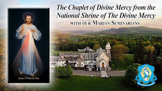 Sat Aug 3  Chaplet of the Divine Mercy from the National Shrine [upl. by Leddy412]