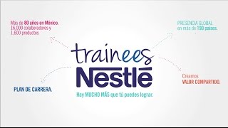 Conoce el programa de Trainees de Nestlé [upl. by Strohben396]