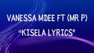 Vanessa Mdee Ft Mr PKisela Lyrics video [upl. by Ahsilak]