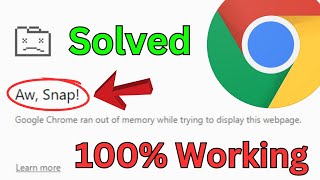 How To Fix Google Chrome Ran Out Of Memory Aw Snap Error  Aw Snap Error Chrome 100 Working [upl. by Christalle]