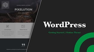 WordPress  Getting Started  Oshine Theme  Tatsu Page Builder [upl. by Haas767]