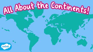 How Many Continents Are There in the World  What is a Continent For Kids [upl. by Hugh]