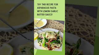 Asparagus Pasta with Lemon Garlic Butter Sauce  Quick Easy Pasta Dish [upl. by Munro]