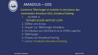 Apprendre Amadeus Comment Telecharger Simulateur Amadeus Training [upl. by Aisatan]