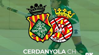 DIRECTE  OK LIGA FEMENINA  Cerdanyola CH  Girona CH [upl. by Rehtse]