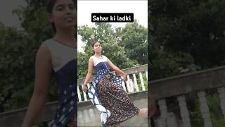 Sahar ki ladkiSong🪱🪱🪱youtubeshort subscribers [upl. by Jankey487]