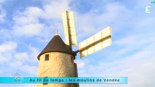 Reportage région  les moulins de Vendée [upl. by Fricke752]