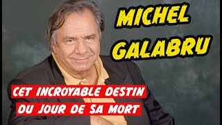 Michel Galabru  Le jour ou sa vie a basculé jusquà ce dernier pied de nez au destin [upl. by Etnoled]