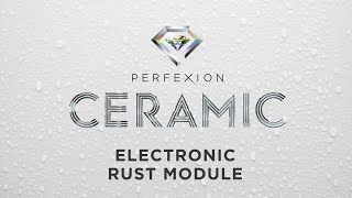 Automotive Electronic Rust Protection Module Demonstration  Perfexion® CERAMIC Car Care [upl. by Adlanor27]