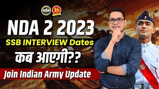 NDA SSB DATES OUT 😱  NDA 2 2023 SSB Dates Out  NDA 152 SSB Dates  MKC [upl. by Eek]