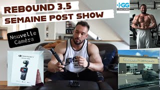 Rebound 35  Post Show  IDOLEM Hot Yoga  Nouvelle Caméra  Budget et bodybuilding  Nouveau linge [upl. by Hathcock934]