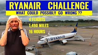 ✈ SERIOUS FAILURE 4 Ryanair flights 1490 MILES 16 HOURS What could go wrong I find out [upl. by Baldridge]