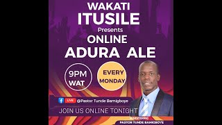 ADURA ALE  CCDM GLOBAL  WAKATI ITUSILE  VEN TUNDE BAMIGBOYE  080424 [upl. by Tnerb85]