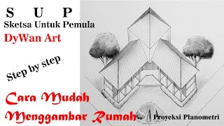 Cara Mudah Menggambar Rumah  proyeksi planometri [upl. by Yeldahc357]