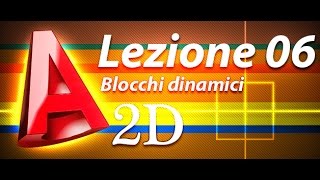 Autocad 2d Tutorial  Lezione 06  Blocchi dinamici [upl. by Maury]