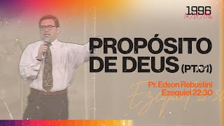 O PROPÓSITO DE DEUS PT01  PR EDSON REBUSTINI  BETA 151 [upl. by Kele]