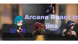 ¶•ARCANE REACT TO JINX•∆ 𝘗𝘈𝘙𝘛 1 [upl. by Aelyak13]