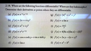 Where are the following functions differentiable Where are they holomorphic Determine their derivati [upl. by Alexandro]