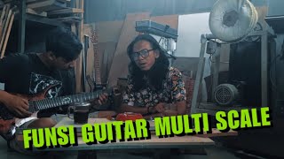 AGAR GAK SALAH PILIH GUITAR  MULTI SCALE ITU APA SIH GUNANYA [upl. by Deegan]