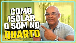 Como isolar o som do quarto Fora BARULHO [upl. by Nosirrag]