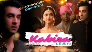 KABIRA  ENCORE Arijit SinghHarshdeep  HARMONIX HAVEN  Yeh Jawani Hai Deewani [upl. by Market784]