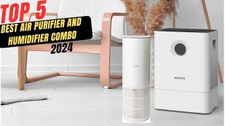 Best Air Purifier And Humidifier Combo 2024 [upl. by Husch]