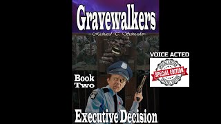 Gravewalkers Book Two  Executive Decision  Unabridged Audiobook  Voice Acted  CC [upl. by Keeley]