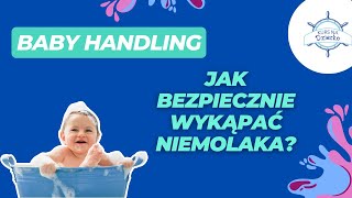 BABY HANDLING Jak bezpiecznie kąpać niemowlę KursNaDziecko [upl. by Rezzani200]