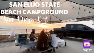 SAN ELIJO STATE BEACH CAMPING ⛺️🪵🌅🌊 SAN DIEGO CALIFORNIA BEACH CAMPGROUND [upl. by Adneral]