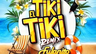 El Tiki tiki Remix [upl. by Ginzburg352]