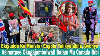 Ekigudde Ku Minister Engola Talikyelabila Asimatuse Okukubwa Balaam Mu Canada Police Emugobye [upl. by Lam36]