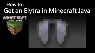 How To Get an Elytra in Minecraft Java 2024 [upl. by Welsh73]