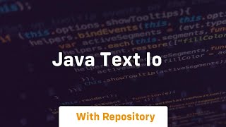 java text io [upl. by Ryon220]