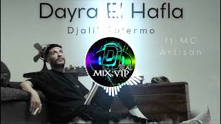 Djalil Palermo  Dayra El Hafla ft MC Artisan 2k2 Remix By Dj Bilal MixVIP [upl. by Naneik857]