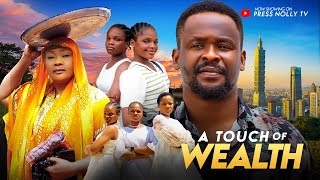 A Touch Of WealthNew MovieZubby Michael Eucharia AnunobiNew Nigerian Movies 2024Nollywood movie [upl. by Ekusoyr]