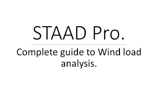 Wind load analysis in STAAD Pro V8i [upl. by Hollie]