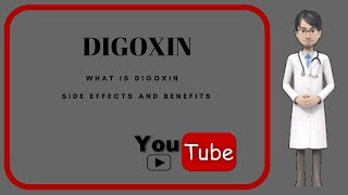 💊What is digoxin Side effects uses indications and benefits of digoxin Lanoxin💊 [upl. by Pavior956]