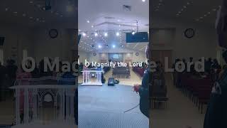 O Magnify the Lord [upl. by Feola]