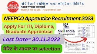 NEEPCO Recruitment 2023 Apply Online for ITI Graduate Apprentice amp Technician Apprentice Posts [upl. by Valeta]