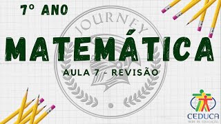 MATEMÁTICA  7º ANO  REVISÃO [upl. by Mufi964]