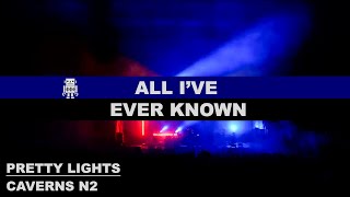 PrettyLights 05 ALL IVE EVER KNOWN live  🤖 Remastered  384kbps  Caverns N2 TN 11042023 [upl. by Adolfo912]