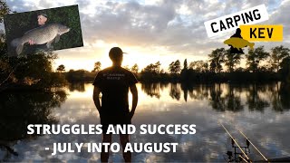 STRUGGLES AND SUCCESS  JULY INTO AUGUST Carp Syndicate Fishing in 2022  Carping Kev [upl. by Sawyere]