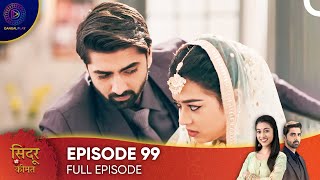 Sindoor Ki Keemat  The Price of Marriage Episode 99  English Subtitles [upl. by Charlene]