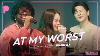 At My Worst  PinkSweat x ALLY x TorSaksit Piano amp i Live [upl. by Gar188]