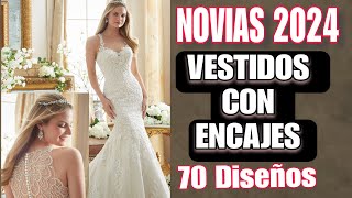 NOVIAS 2024VESTIDOS DE NOVIA CON ENCAJES LOS DISEÑOS MAS BONITOS Y ADECUADOS PARA UNA BODA DE DIA [upl. by Dougy]