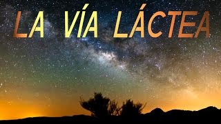 10 curiosidades sobre LA VÍA LÁCTEA [upl. by Schmidt157]