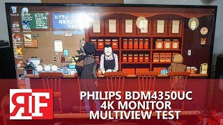 Philips BDM4350UC 4K Monitor MultiView Test [upl. by Phene]