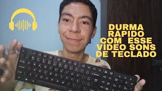 ASMR SONS DE TECLADO E MOUSE PRA VOCÊ DURMIR RÁPIDO asmr sleep [upl. by Nerag537]