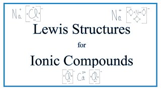 How to Draw Lewis Dot Structures for Ionic CompoundsBonds [upl. by Assiralc275]