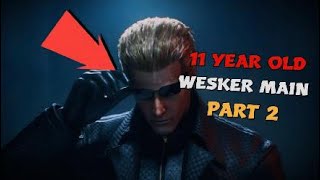 How an 11 YEAR OLD plays wesker Pt2 [upl. by Eliathan86]